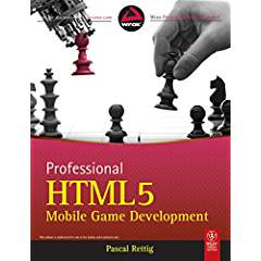 Professional HTML 5 Mobile Game Development (NEW)