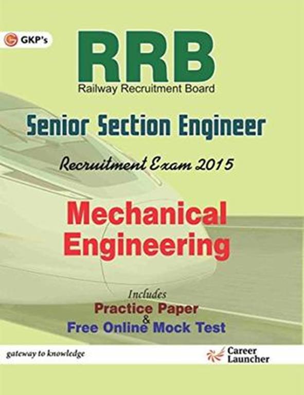 Railway RRB Senior Section Engineer Recruiment Exam Mechanical Engineering (NEW)