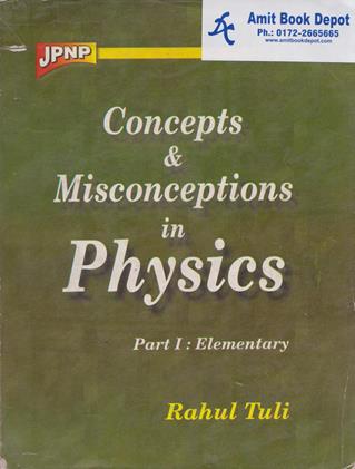 Concepts and Misconceptions In Physics Part 1 Elementary