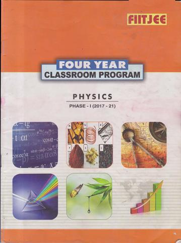 FIITJEE Four Year Classroom Program Notes for Class 9th, 10th, 11th and 12th (OLD)