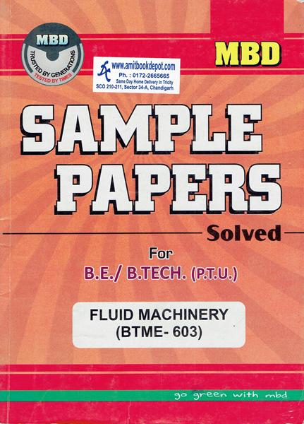 MBD Sample Papers Fluid Machinery for BE and BTech 6th Semester PTU