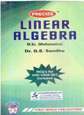 Precize Linear Algebra for MSC Mathematics Semester 4 Panjab University