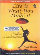 Life is What You Make It