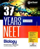 Arihant 37 Years NEET Biology Chapterwise Topicwise Solution (2024-1988)