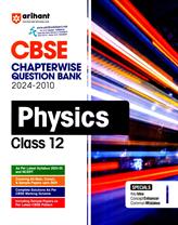 Arihant CBSE Chapterwise Solved Papers Physics for Class 12th