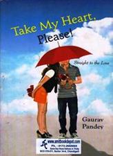 Take My Heart Please