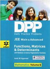 DPP Mathematics Vol 6 Functions, Matrices and Determinants for JEE Mains and Advanced