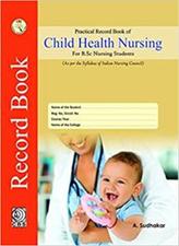 Practical Record Book of Child Health Nursing For BSc Nursing Students