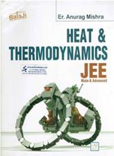 Heat and Thermodynamics for JEE Main and Advanced