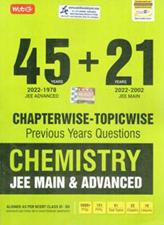 JEE Main And Advanced Chemistry (45+21) Years Chapterwise Topicwise