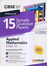 ISucceed 15 Sample Question Papers Applied Mathematics for Class 12