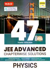 MTG 47 years Physics  (1978-2024) Jee Advanced Chapterwise Solution