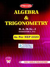Precize algebra & Trigonometry  BA and BSc 1st Semester PU Chandigarh