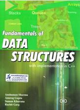 Fundamentals of Data Structures with Implementation in C++