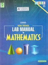 Evergreen Candid New Trends Lab Manual in Mathematics Class 11th